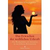 Het ontwaken van de vrouwelijke oerkracht (Duits)