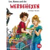 Leo, Hanna & the advertising witches (Karin Burger, German)