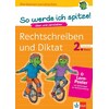 This is how I become top! German, spelling and dictation 2nd grade (Kathrin Glasschröder, German)