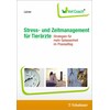 Stress en tijdmanagement voor dierenartsen (Duits)