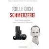 Rouler sans douleur (Petra Bracht, Roland Liebscher-Bracht, Allemand)
