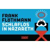 Slapeloos in Nazareth (Frank Flöthmann, Duits)