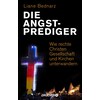 De angstpredikers (Liane Bednarz, Duits)